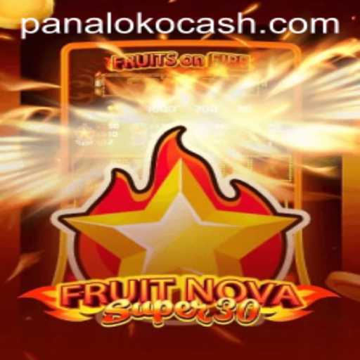 Discover FruitrNovaSupe30: A Thrilling Journey into the World of Panaloko Cash