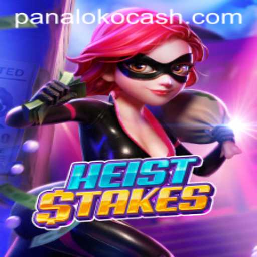 HeistStakes Game and the Allure of Panaloko Cash: An Exploration